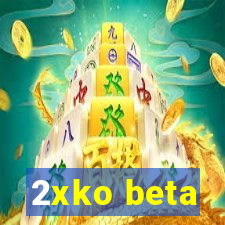 2xko beta